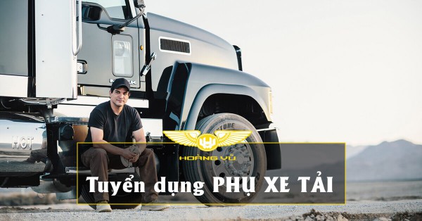 Tuyển Dụng Phụ Xe Tải (Thời hạn: 30/07/2020)